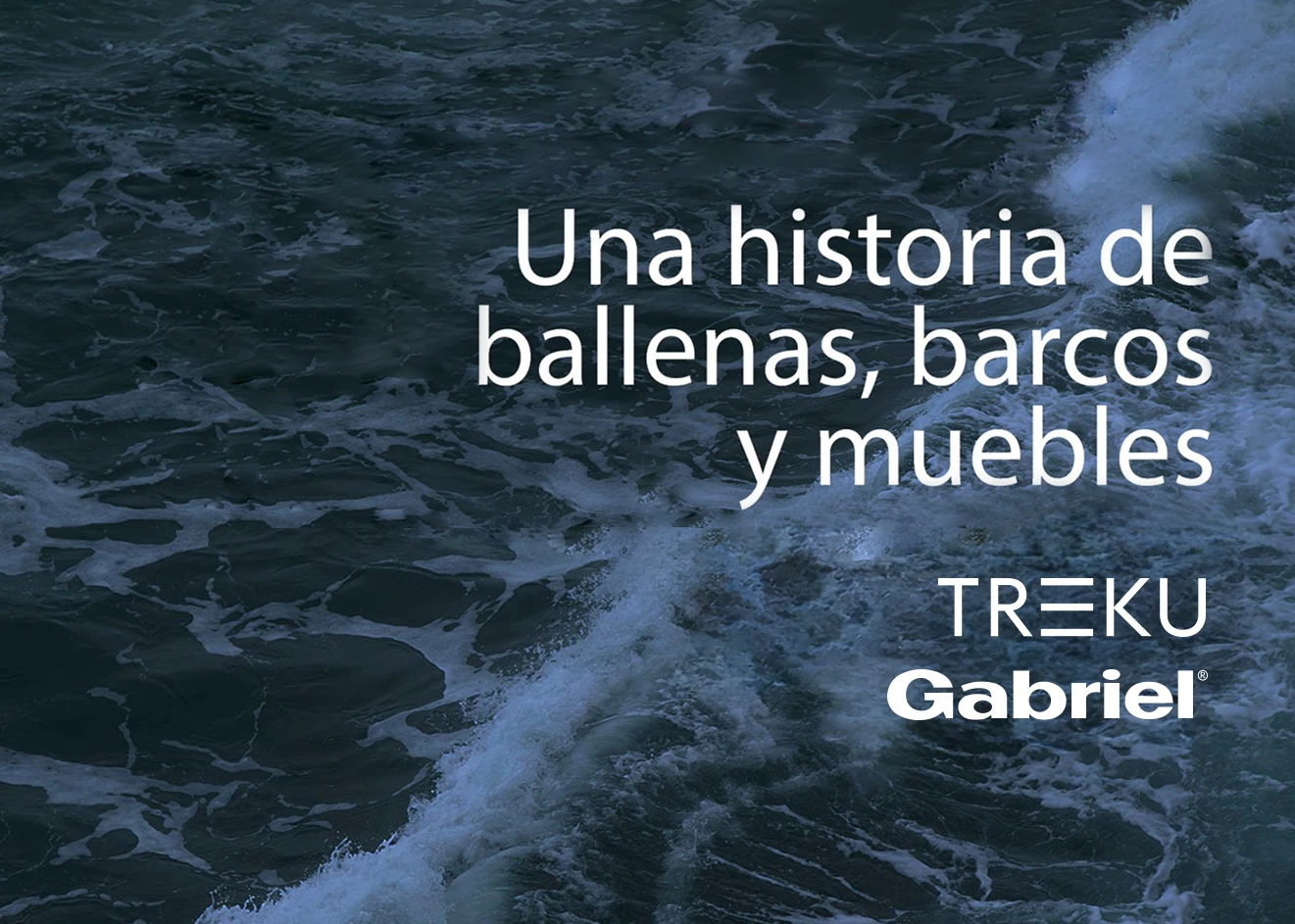 TREKU & Gabriel: una historia de ballenas, barcos y muebles